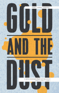 Bold, black type reads Gold and the Dust over a gritty light bluish-grey background. In the center, an irregular gold shape lies under the words, emitting smaller golden circles that float over and under the text
